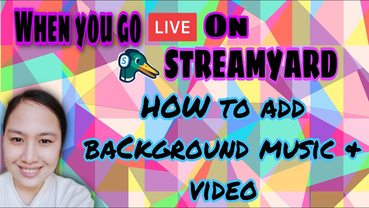 HOW TO ADD BACKGROUND MUSIC & VIDEO WHEN YOU GO LIVE WITH STREAMYARD ...