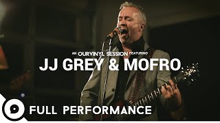 Jj Grey Mofro Ourvinyl Sessions