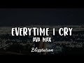 Ava Max - Everytime I Cry (Lyrics)