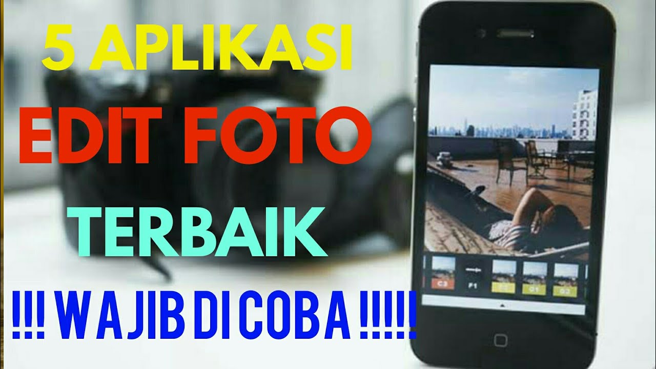 5 APLIKASI  TERBAIK UNTUK EDIT  FOTO  DI  HP  YouTube