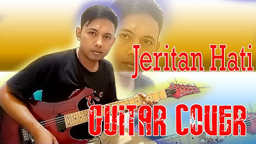JERITAN HATI GITAR COVER
