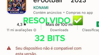 COMO BAIXAR O EFOOTBALL PES 2023 MOBILE EM CELULARES NÃO COMPATÍVEIS COM 32  BITS @italoefootball 