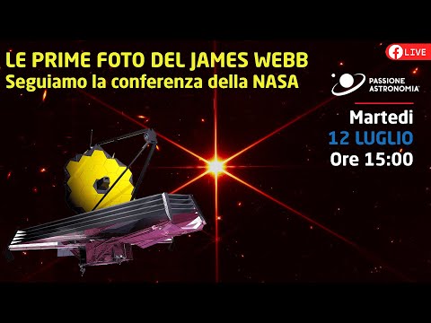 Le prime foto del James Webb: seguiamo insieme la diretta della NASA