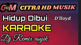 DJ Remix Hidup Dibui Karaoke