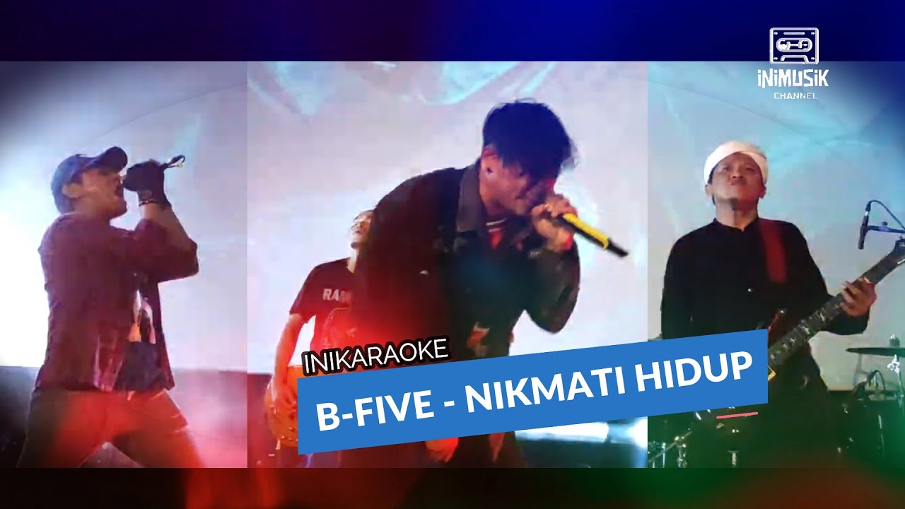 IniKaraoke B Five Nikmati Hidup