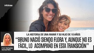 La historia de una mamá y su hijo: "Bruno nació siendo Flora, lo acompaño en esta transición"