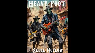 Heavy Foot  Skull Hollow