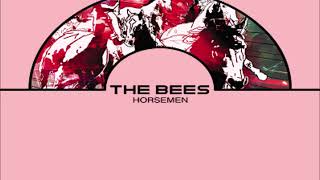 THE BEES - &#39;Horsemen&#39; (1080 HD).