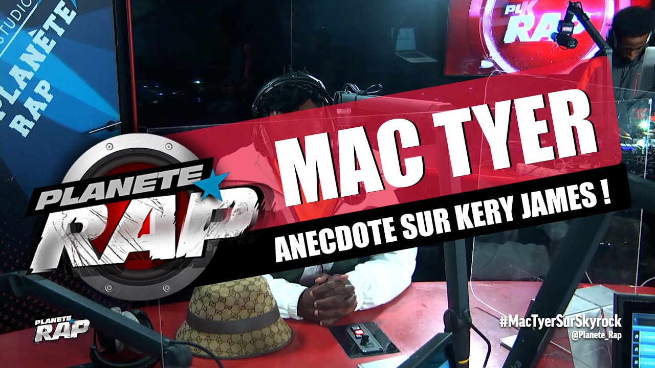 Sleduj Mac Tyer BALANCE une ANECDOTE sur KERY JAMES ! #PlanèteRap na YouTube Sleduj Mac Tyer BALANCE une ANECDOTE sur KERY JAMES ! #PlanèteRap na YouTube