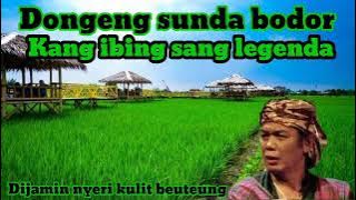 Dongeng sunda bodor legend 'Kang ibing'| Cerita lucu bahasa sunda