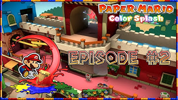 Paper Mario: Color Splash - Exploring Port Prisma, Paint Star Obstacles - Episode 2