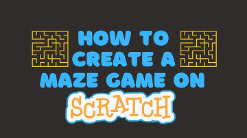 HOW TO CREATE A MAZE GAME IN SCRATCH | BEGINNER SCRATCH TUTORIAL |  CODING