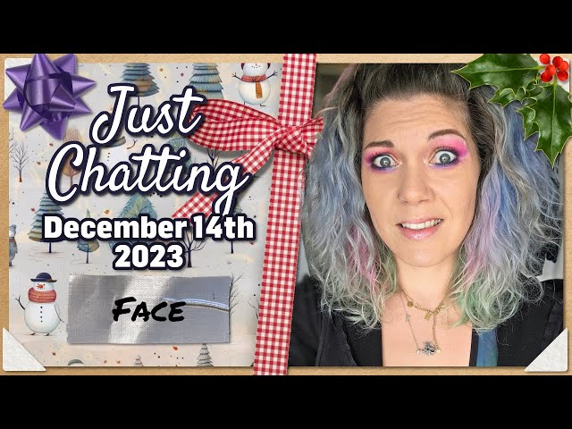 not dead 👻 Just Chatting with ClassyKatie: November 8th 2023 
