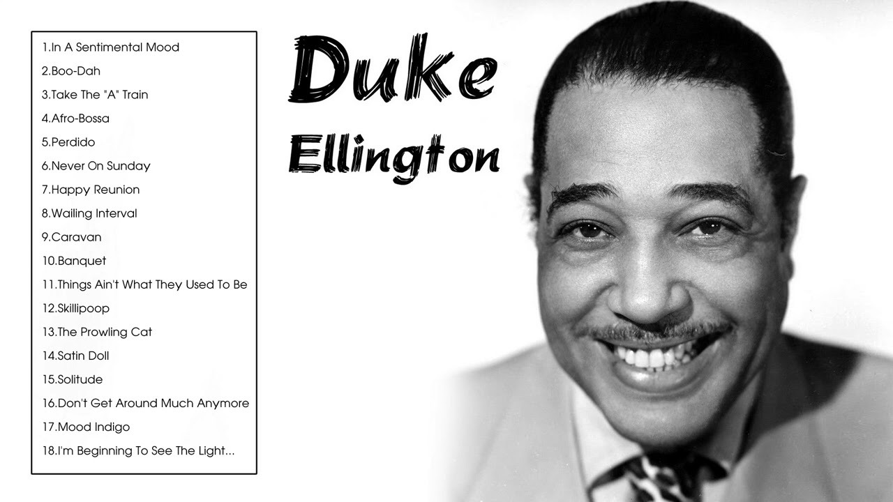 最高のデューク・エリントン - Duke Ellington Greatest Hits Full Album