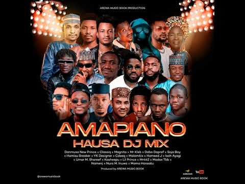 Amapiano Hausa Dj Mix - Arewa Music Book