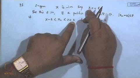 Mod-16 Lec-18 Fundamental theorems on limits, Bolzano-Weiersstrass Theorem