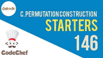 Permutation Construction | CodeChef Starters 146 | CREATEPERM | Explanation Hindi | Codeatic