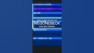 HOW TO MIX DRUMS LIKE  WEGONEBEOK #flstudio  #wegonebeok #nettspend