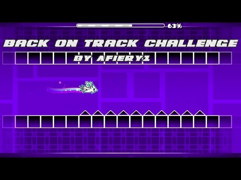 Geometry Dash (Demon?) - Back On Track Challenge By: Afiery1 (Me) [60hz]