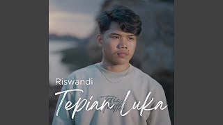 Video thumbnail of "Riswandi - Tepian Luka"