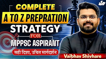 How to Crack MPPSC in First Attempt? Vaibhav Sir Explains A to Z Strategy | MPPSC 2026