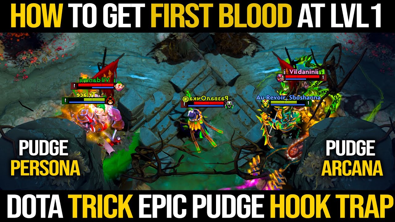 How To Get First Blood At Lvl1| Dota Trick - Hook Trap | Pudge Persona & Arcana | Pudge Official