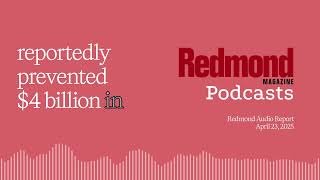 Redmond Audio Report: Computer Use Comes to Copilot, Microsoft's 'Secure Future' Plans