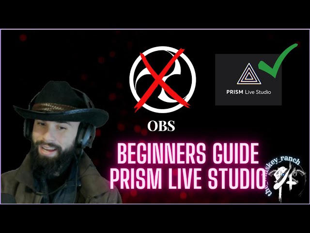 Prism Live Studio Beginners Guide class=