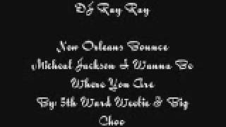 New Orleans Bounce: Micheal Jackson's I Wanna Be Where You Are