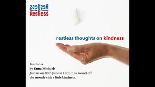 Restless Thoughts on Kindness
