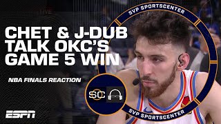 Chet Holmgren & Jalen Williams discuss OKC being 1 win away from NBA title | SC with SVP