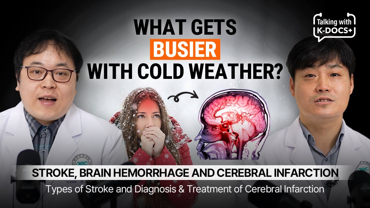 Types of Stroke and Diagnosis & Treatment of Cerebral Infarction | Talking with K-DOCS+ EP17