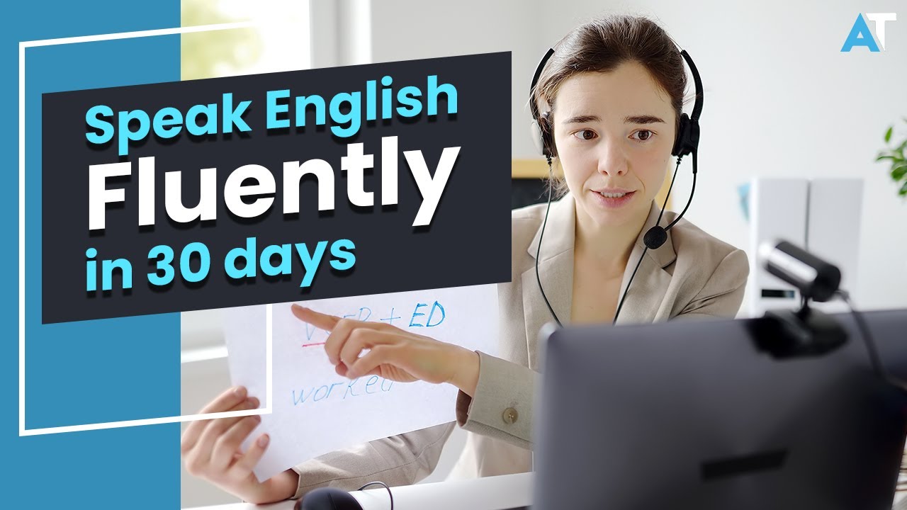 Learn How To Speak English Fluently In 30 days! | A Must Watch - YouTube
