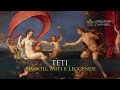 Teti - Simboli, miti e leggende