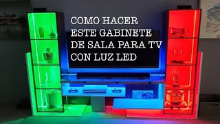 COMO HACER GABINETE  DE SALA PARA TV CON LUZ LED