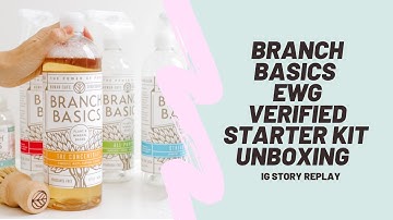 Branch Basics Starter Kit Unboxing (EWG Verified)