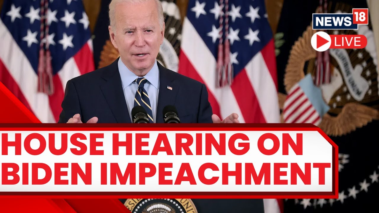Joe Biden News LIVE | House Republicans Holds Biden Impeachment Hearing ...