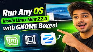 Run Any OS Inside Linux Mint 22.3 Zena (GNOME Boxes Tutorial)