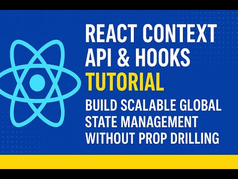 React Context API & Hooks Tutorial | Build Scalable Global State Management Without Prop Drilling
