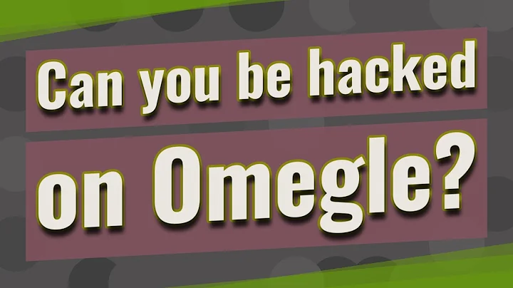 Can you be hacked on Omegle?