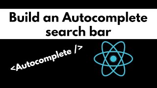 Build an Autocomplete Search Bar in React