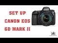 Tutorial Setup Picture Style & AF Nhanh Nhất Cho  #Canon EOS 6D Mark II