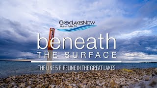 Beneath the Surface: The Line 5 Pipeline in the Great Lakes | Great Lakes Now