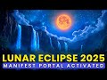 Lunar Eclipse Energy Activated: Enter the Portal of MANIFESTATION with the Full Moon Eclipse
