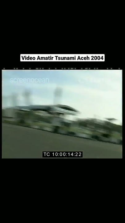 Video Amatir Tsunami Aceh 2004 #shorts #sejarah