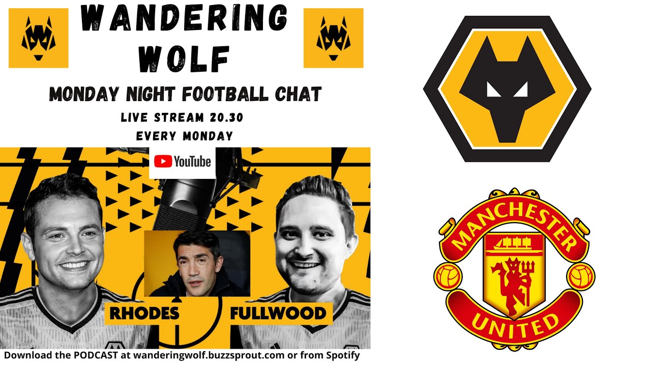 WOLVES vs Man Utd YouTube