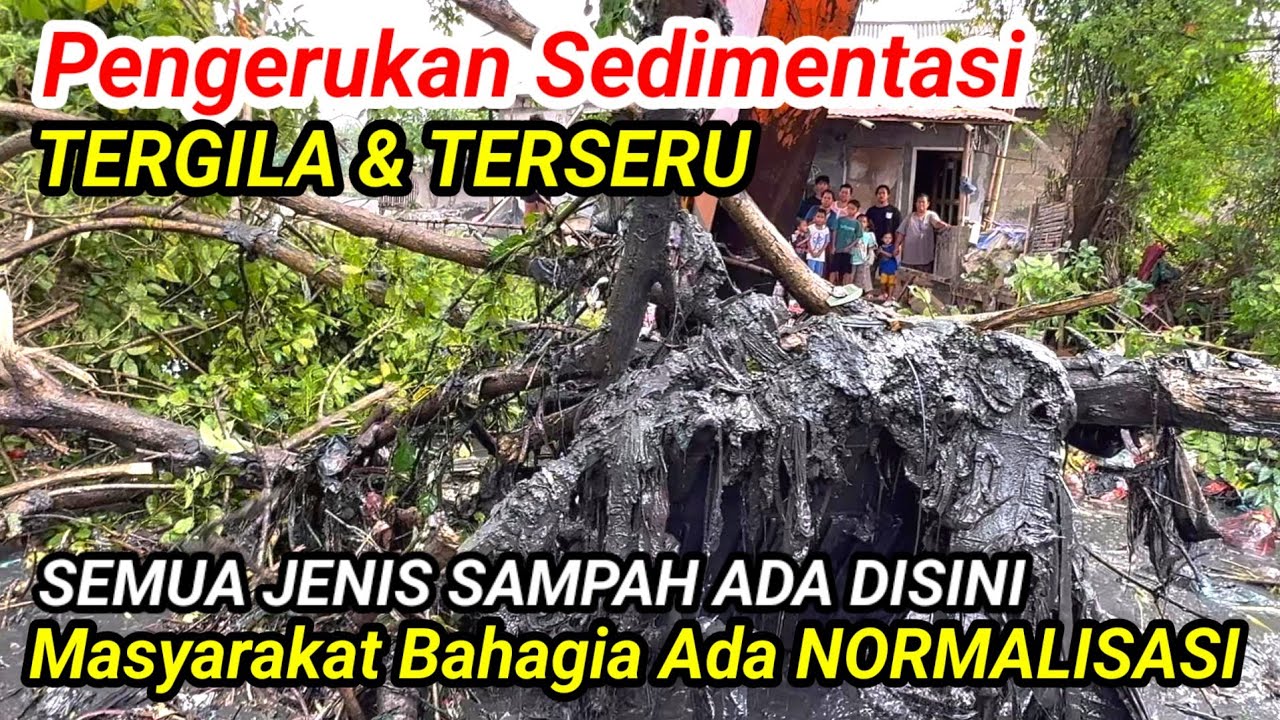 WADUH KACAU‼️PEMBONGKARAN TERGILA & TERSERU SEDIMENTASI DAN SEMUA JENIS SAMPAH MASYARAKAT ADA DISINI