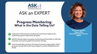 ASK an Expert: Progress Monitoring: What is the Data Telling Us?