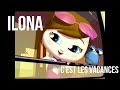 Capture de la vidéo Ilona - C'est Les Vacances