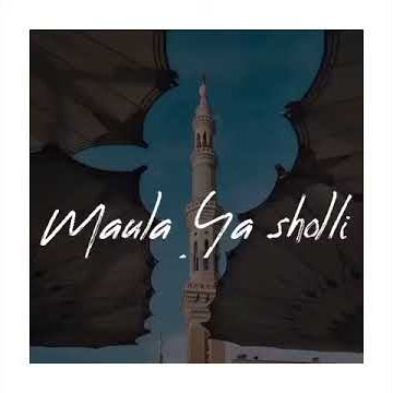 STORY WA MAULA YA SHOLLI | STORY WA ISLAMI |TENTANG SEMUA